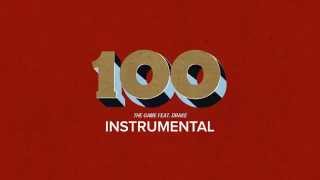 The Game - 100 (Ft. Drake) [Official Instrumental] (The Documentary 2) [2015]