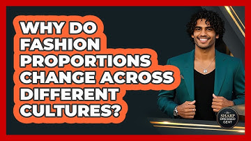 Why Do Fashion Proportions Change Across Different Cultures? - The Sharp Dressed Gent