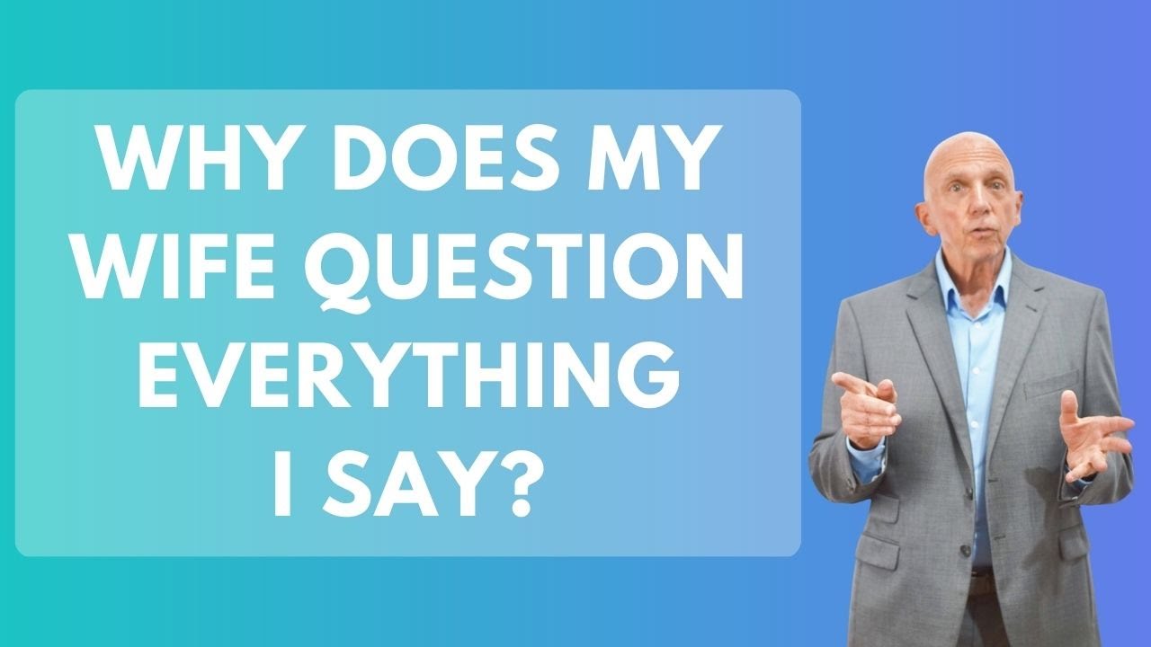 Why Does My Wife Question Everything I Say? | Paul Friedman - YouTube