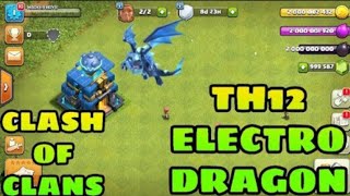 Th 12 Hacked Coc With Electro Dragon