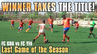 FC YFA vs FC GOA | Battle For The Top | GFA U-13 (Division I)