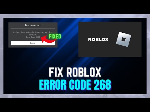 How to FIX Error Code 268 Roblox | Roblox's Error Code 268 FIXED - (UPDATED!)