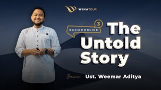 Kajian Online Wina Tour 'The Untold Story' bersama Ust. Weemar Aditya (@weemaraditya)