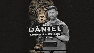 Bold Faith: The Lion's Den | Daniel 6 | Nathan Hughes