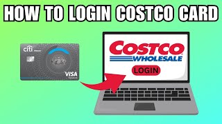 How To Login Into Costco Citi Card Online