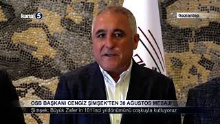 Osb Başkanı Cengiz Şimşekten 30 Ağustos Mesajı