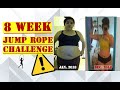 8 week JUMP ROPE Challenge |Weight Loss TRANSFORMATION