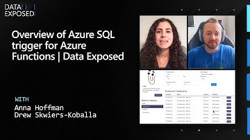 Overview of Azure SQL trigger for Azure Functions | Data Exposed