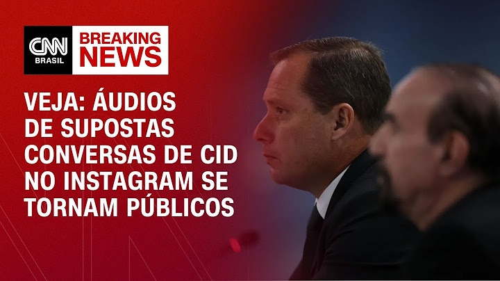 Áudios de supostas conversas de Cid no Instagram se tornam públicos; veja | LIVE CNN