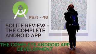 Celebrity SQLite Review | Part 46 |   The Complete Android App Development Profile
