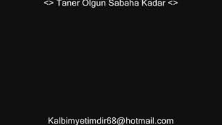 TANER OLGUN SABAHA KADAR Resimi