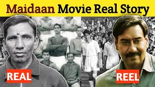 Maidaan Movie Real Story | Syed Abdul Rahim Real Life Story | Maidaan 2024 Movie Story