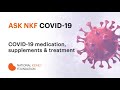 Medication, Supplements, Vitamins, and COVID-19 | National Kidney Foundation