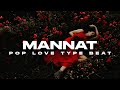 [ FREE FOR PROFIT ] BOLLYWOOD POP LOVE TYPE BEAT 2024 | "MANNAT"