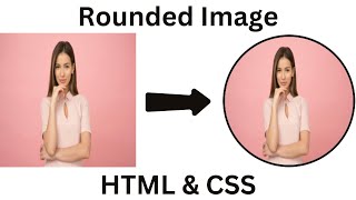 How To Create Rounded and Circular Images With HTML & CSS!