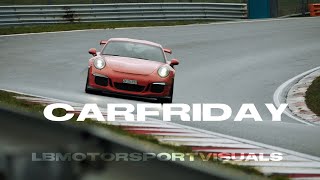 CARFRIDAY Nürburgring🏎Sound, Cars and Action💨