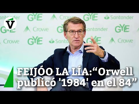 Feijóo la lía: asegura que Orwell publicó '1984' en el 84