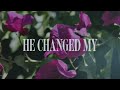 Hannah kerr  changed official lyric