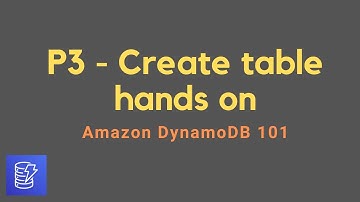 101 Amazon DynamoDB P3 | Create table hands on