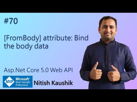 [FromBody] attribute: Bind the body data | ASP.NET Core 5.0 Web API Tutorial