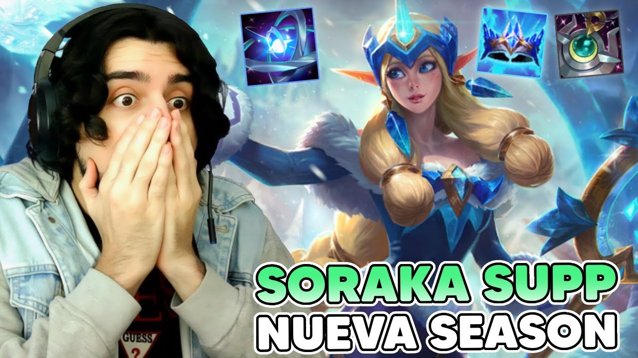 NO TIENE SENTIDO lo que CURA SORAKA en la NUEVA TEMPORADA!✨🍌 | SORAKA SUPPORT