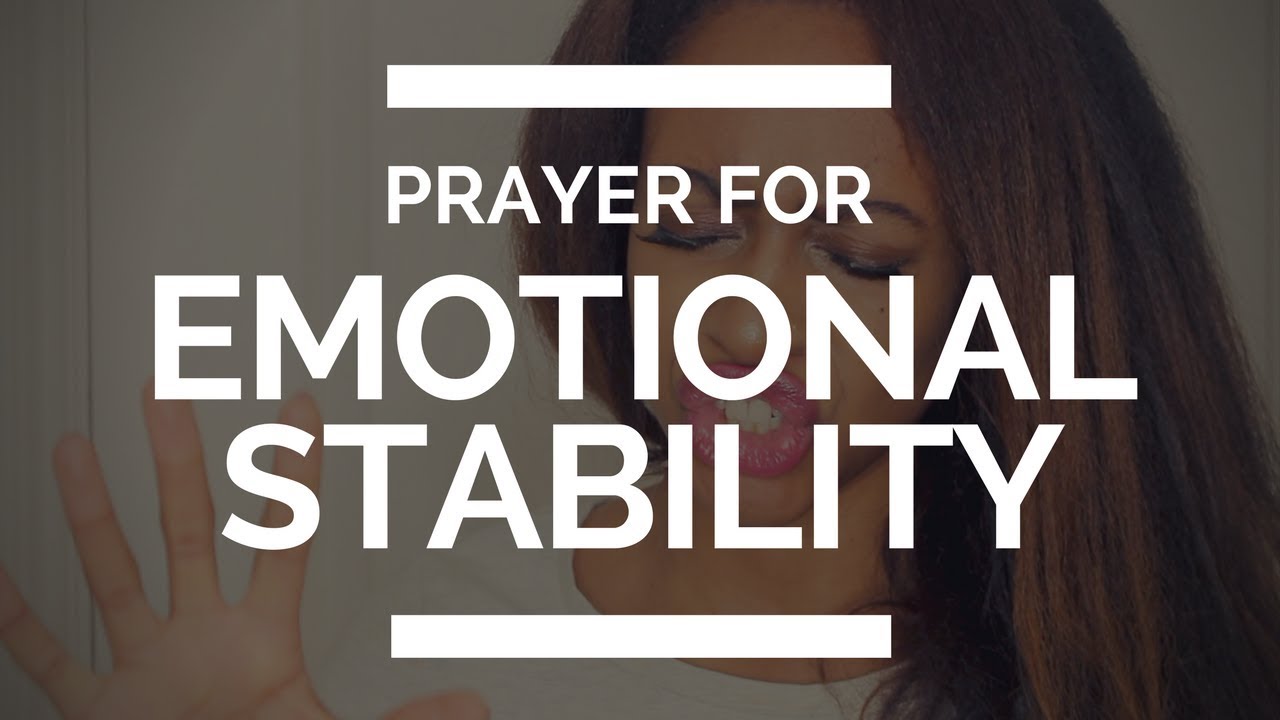 PRAYER FOR EMOTIONAL STABILITY