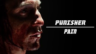 The Punisher, Frank Castle || PAIN