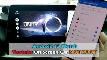 How To Watch Youtube On Android Auto With Android 13 (NOT ROOT)