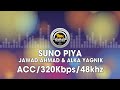 Suno Piya - Jawad Ahmad & Alka Yagnik