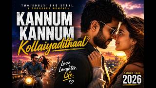 Kannum Kannum Kollaiyadithaal 2026 Full Movie in Dulquer Salmaan Ritu Varma