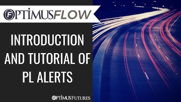Optimus Flow - Introduction and Tutorial of Profit and Loss Alerts