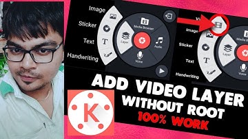 KineMaster Enable video layer with out root 100% working
