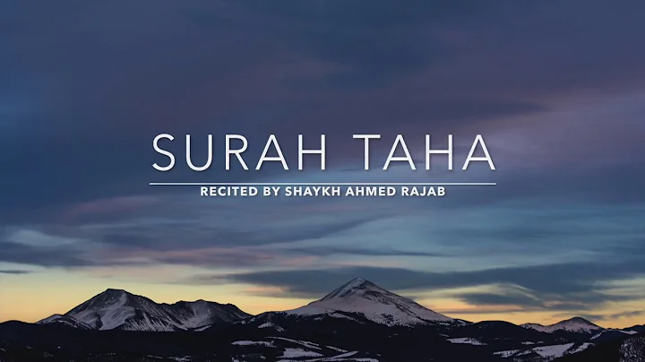 Surah Taha 1-35 -   | Shaykh Ahmed Rajab | English...