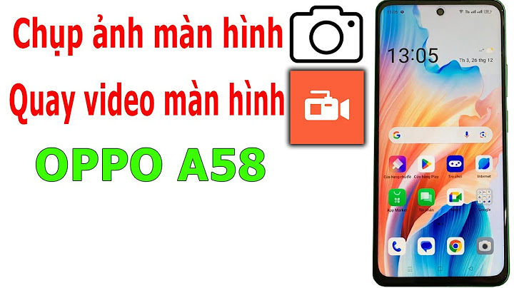 Hướng dẫn chụp màn hình oppo r829