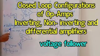 Closed Loop Configurations of Op-Amps, Voltage followers