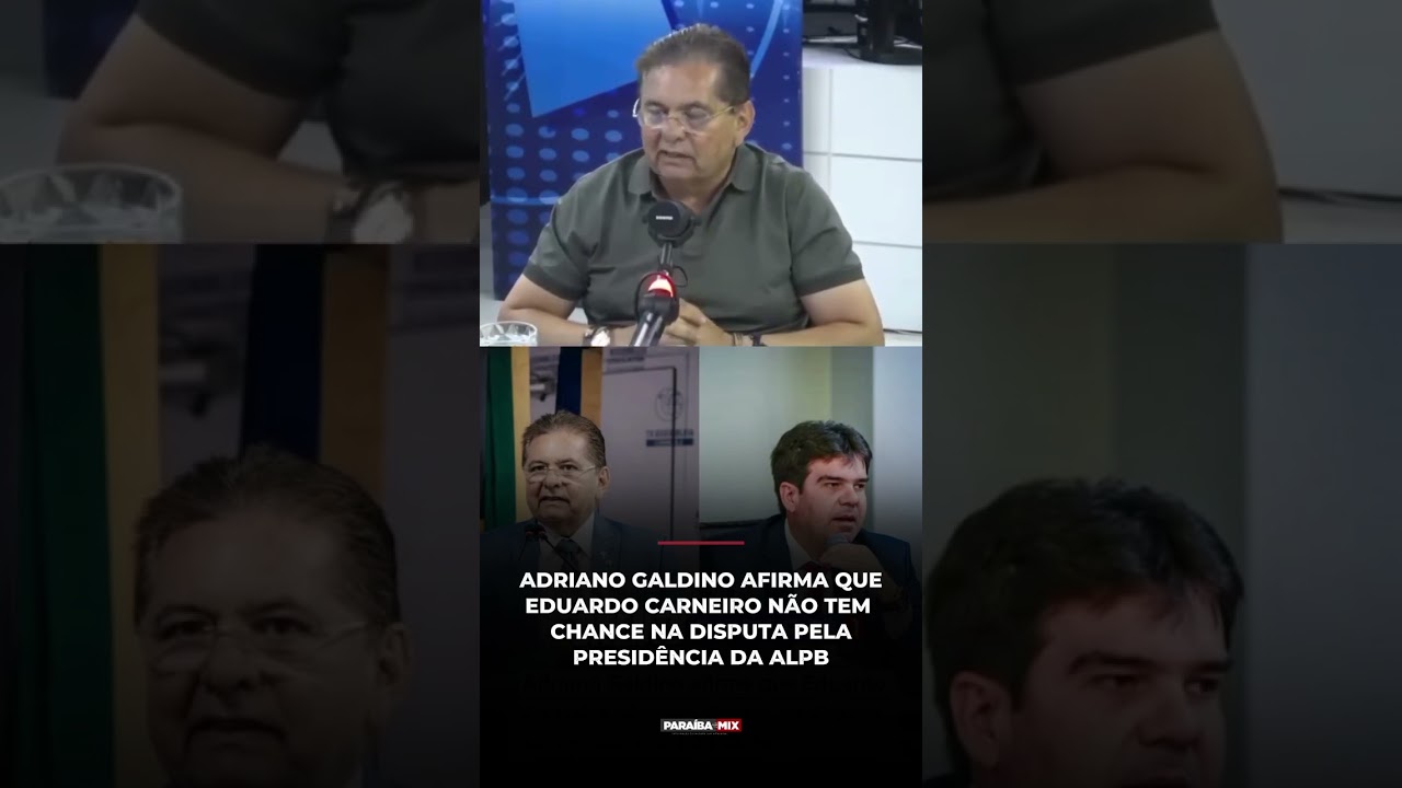 ADRIANO GALDINO AFIRMA QUE EDUARDO CARNEIRO NÃO TEM CHANCE NA DISPUTA PELA PRESIDÊNCIA DA ALPB