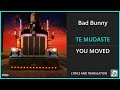 Bad Bunny TE MUDASTE Lyrics English Translation Spanish And English Dual Lyrics Subtitles mp3