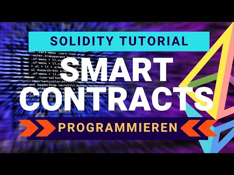 Smart Contracts programmieren mit Solidity|Tutorial deutsch