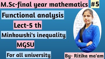 M.Sc-final year math, Functional analysis, Lect-5th, Minkowski inequality by Ritika mam