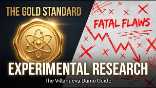 The Gold Standard Mastering Experimental Research &amp; avoiding Fatal Flaws (The Villanueva Damo Guide)