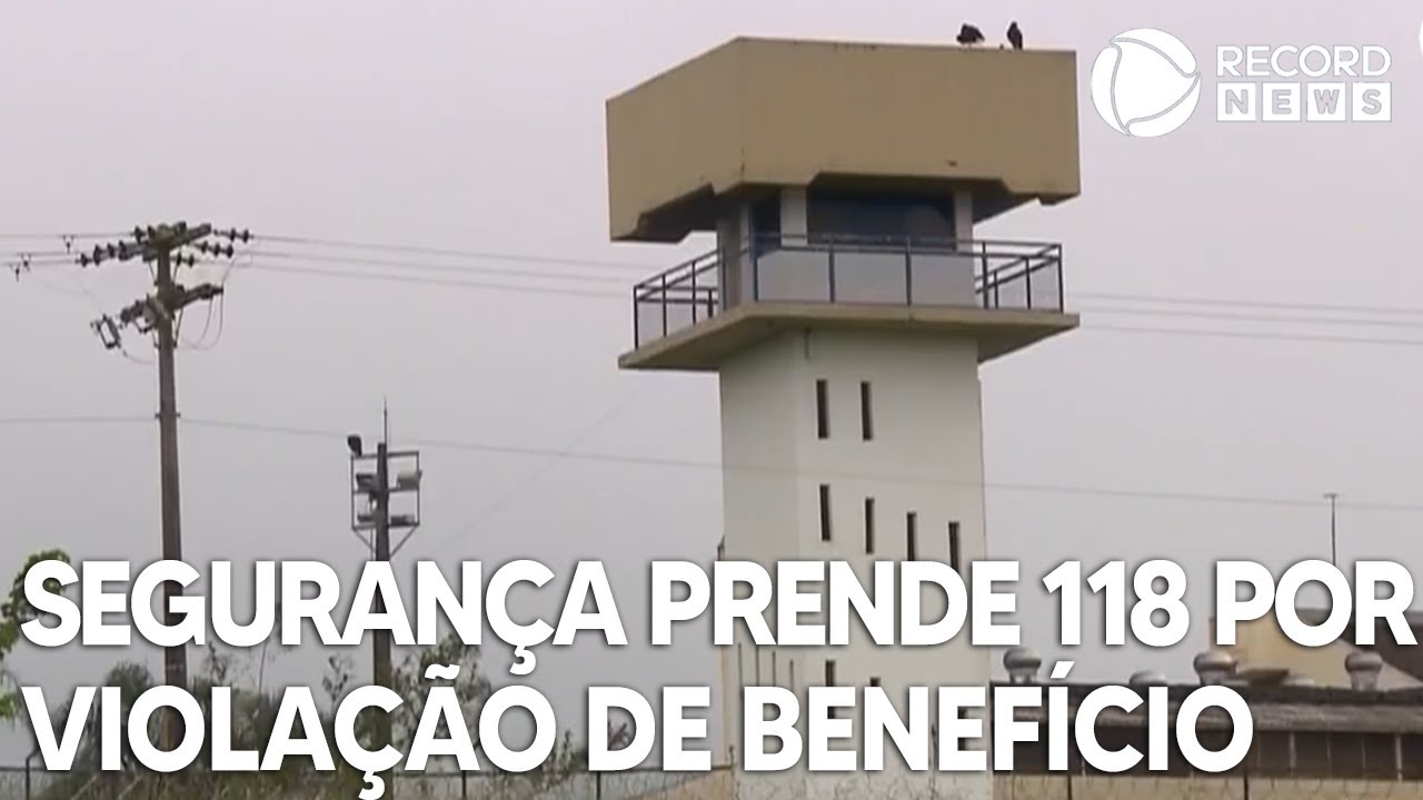 Segurança de SP prende 118 detentos por violação de benefício