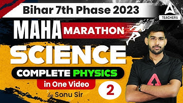 Bihar 7th Phase Classes 2023 | Complete BPSC Teacher Science In One Video | By Sonu Sir