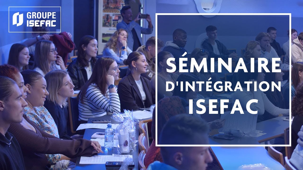 Séminaire d'intégration ISEFAC
