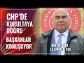 CHP'de Kurultaya Doğru Başkanlar Konuşuyor -2 | Bülent Oğuz | 29.06.2020