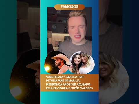 “Mentirosa”: Murilo Huff detona mãe de Marília Mendonça, após ser acusado pela ex-sogra e expõe real