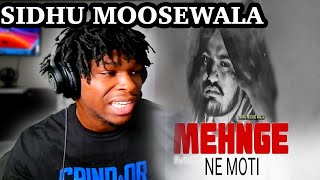 Sidhu Moose Wala - Mehnge Ne Moti (Official Video) REACTION