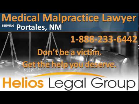 Portales Medical Malpractice Lawyer & Attorney - New Mexico