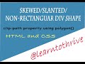 HTML CSS Skewed/Slanted/tilted div shape | clip-path property polygon() | Hindi | learntothrive