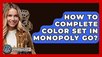 How To Complete Color Set In Monopoly Go? - The Board Game Xpert