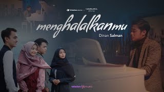 Menghalalkanmu - Dinan Salman | OST. Webseries Menghalalkanmu (Official MV)
